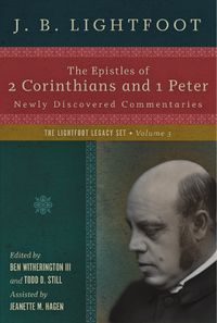 Cover image for The Epistles of 2 Corinthians and 1 Peter - Newly Discovered Commentaries