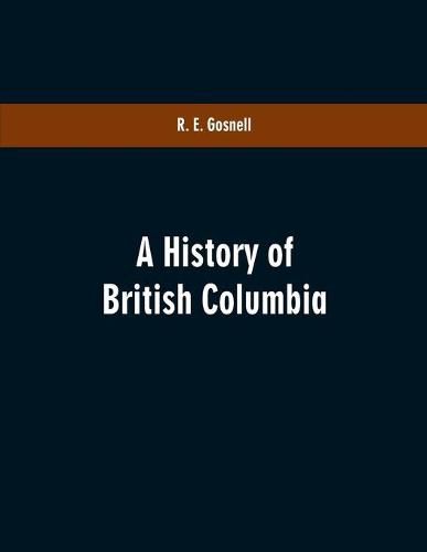 Cover image for A History of British Columbia