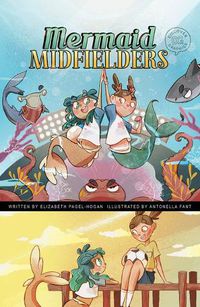 Cover image for Mermaid Midfielders