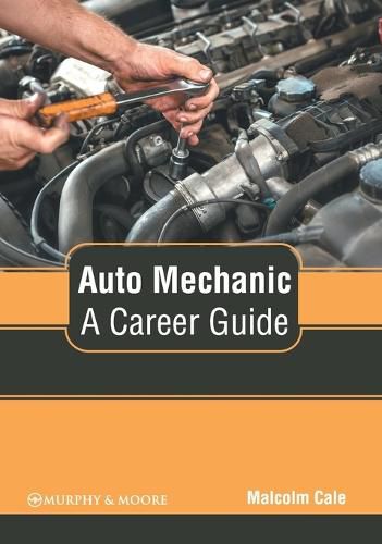 Cover image for Auto Mechanic: A Career Guide