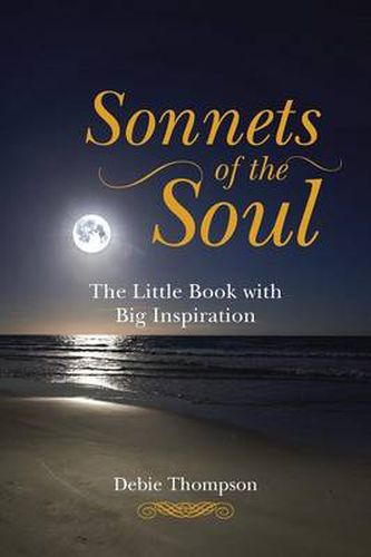 Cover image for Sonnets of the Soul: The Little Book with Big Inspiration