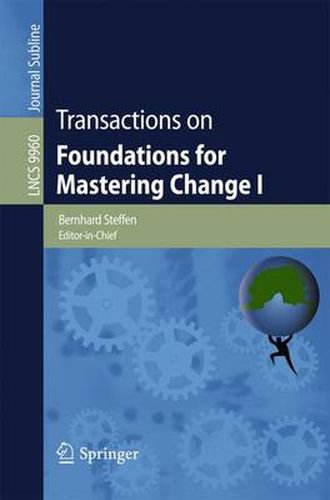 Cover image for Transactions on Foundations for Mastering Change I