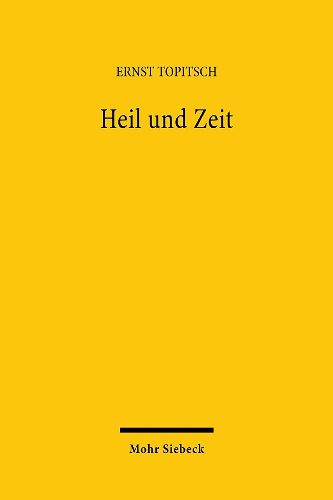 Cover image for Heil und Zeit: Ein Kapitel zur Weltanschauungsanalyse