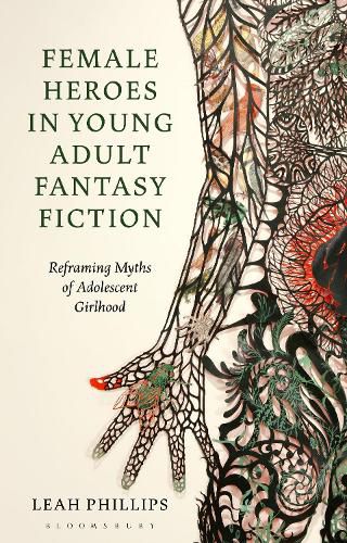 Cover image for Female Heroes in Young Adult Fantasy Fiction