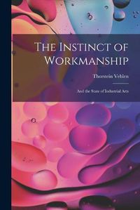 Cover image for The Instinct of Workmanship