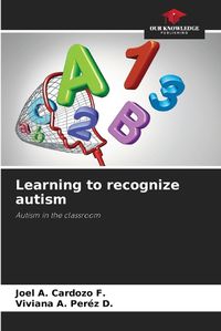 Cover image for Learning to recognize autism