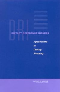 Cover image for Dietary Reference Intakes: Applications in Dietary Planning