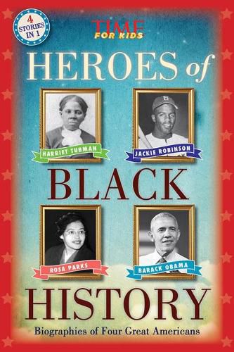 Cover image for Heroes of Black History: Biographies of Four Great Americans