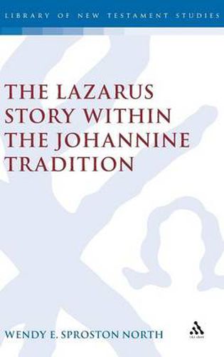 Cover image for The Lazarus Story within the Johannine Tradition