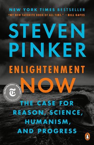 Cover image for Enlightenment Now: The Case for Reason, Science, Humanism, and Progress