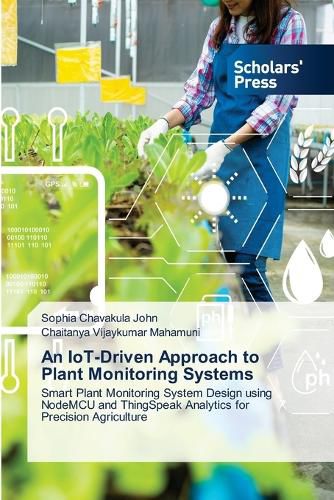 Cover image for An IoT-Driven Approach to Plant Monitoring Systems
