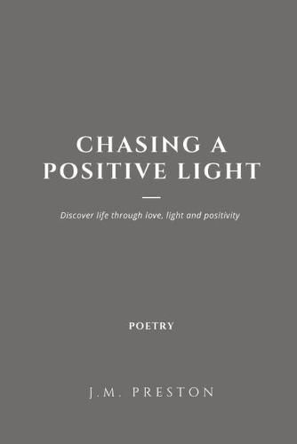 Cover image for Chasing a Positive Light Paperback Edition