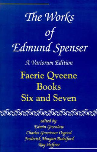 Cover image for The Works of Edmund Spenser: A Variorum Edition