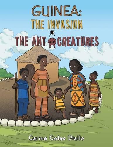 Cover image for Guinea: The Invasion of the Ant Creatures