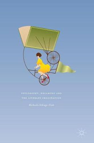Cover image for Philosophy, Dreaming and the Literary Imagination