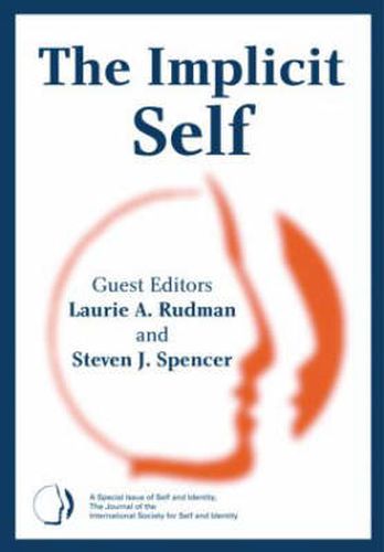 The Implicit Self: A Special Issue of Self and Identity