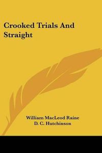 Cover image for Crooked Trials and Straight