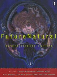 Cover image for Futurenatural: Nature, Science, Culture