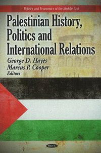 Cover image for Palestinian History, Politics & International Relations