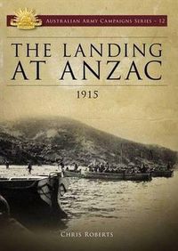 Cover image for Landing at ANZAC: 1915