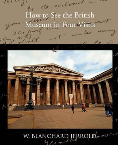 Cover image for How to See the British Museum in Four Visits