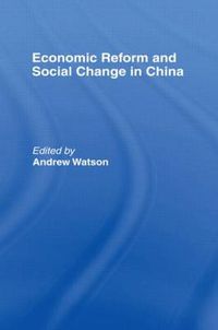 Cover image for Economic Reform and Social Change in China