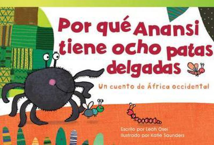 Cover image for Por que Anansi tiene ocho patas delgadas: Un cuento de Africa occidental (Why Anansi Has E