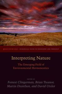 Cover image for Interpreting Nature: The Emerging Field of Environmental Hermeneutics