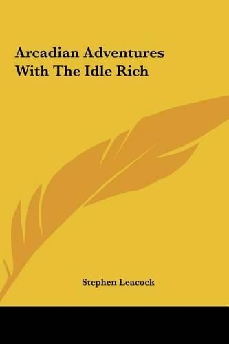 Cover image for Arcadian Adventures with the Idle Rich