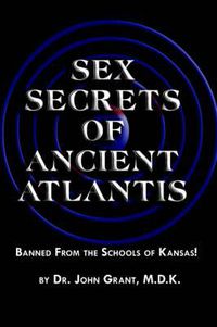 Cover image for Sex Secrets of Ancient Atlantis