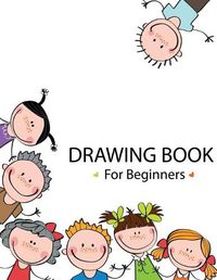 Cover image for Drawing Book For Beginners