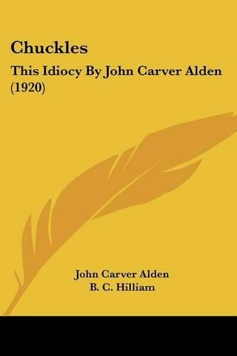 Chuckles: This Idiocy by John Carver Alden (1920)