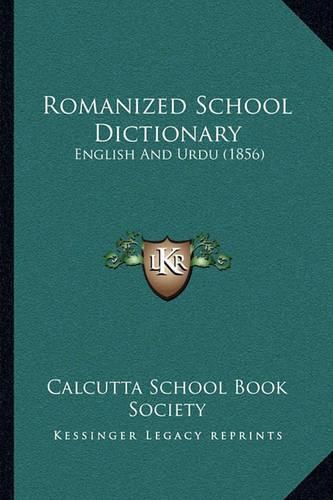 Cover image for Romanized School Dictionary: English and Urdu (1856)