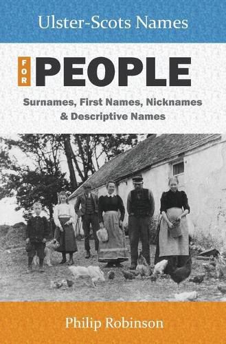 Cover image for Ulster-Scots Names for People: Surnames, First Names, Nicknames and Descriptive Names