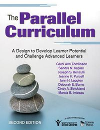 Cover image for The Parallel Curriculum: A Design to Develop Learner Potential and Challenge Advanced Learners