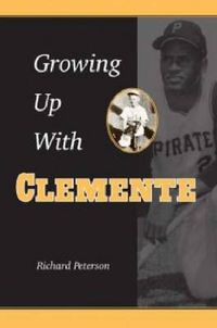 Cover image for Growing Up with Clemente