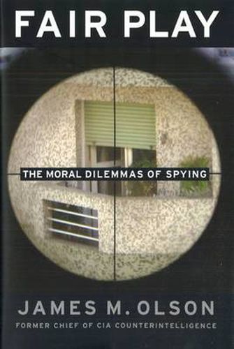 Cover image for Fair Play: The Moral Dilemmas of Spying