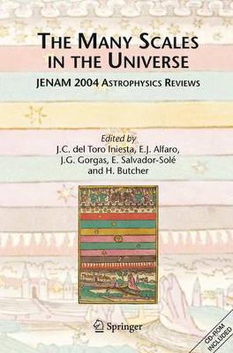 The Many Scales in the Universe: JENAM 2004 Astrophysics Reviews