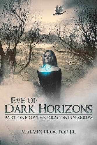 Cover image for Eve of Dark Horizons: Part One of the Draconian Series