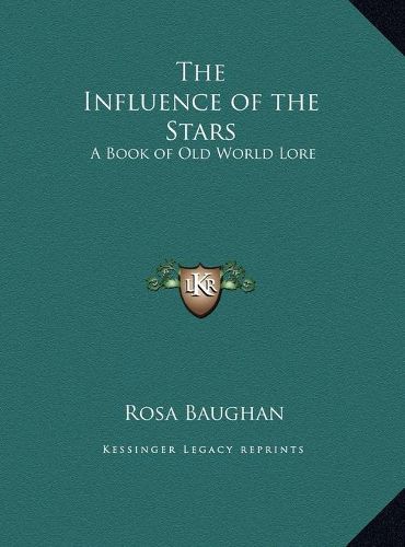 Cover image for The Influence of the Stars: A Book of Old World Lore