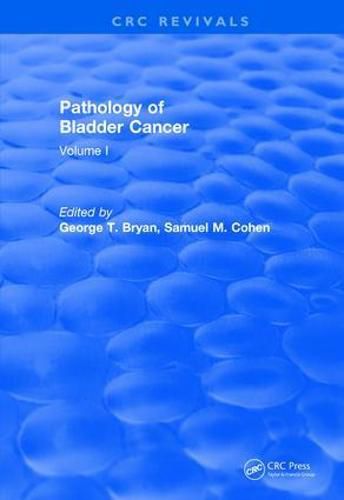 Cover image for Revival: Pathology of Bladder Cancer (1983): Volume I