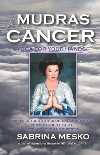 Cover image for Mudras for Cancer: Yoga for your Hands