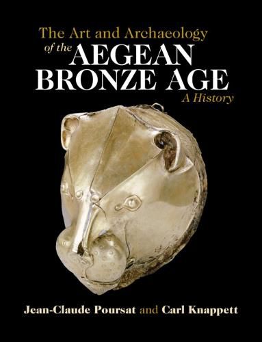 Cover image for The Art and Archaeology of the Aegean Bronze Age: A History