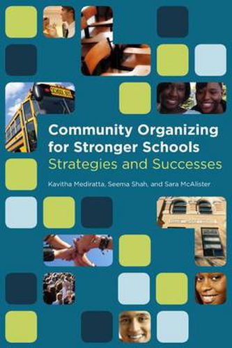 Cover image for Community Organizing for Stronger Schools: Strategies and Successes