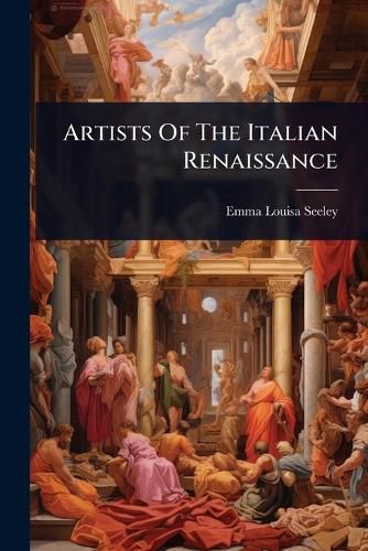 Cover image for Artists Of The Italian Renaissance
