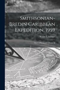 Cover image for Smithsonian-Bredin Caribbean Expedition, 1959: Diary of Richard F. Darsie, Jr