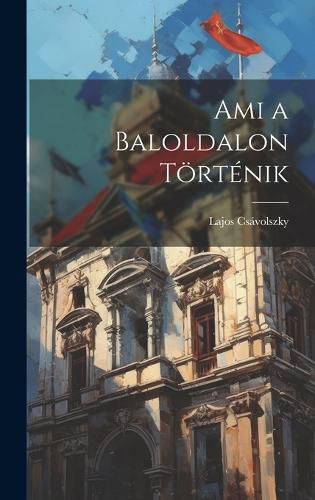 Cover image for Ami a Baloldalon Toertenik