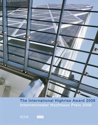 Cover image for Internationaler Hochhaus Preis 2008