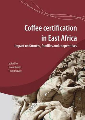 Cover image for Coffee Certification in East Africa: Impact on Farms, Families and Cooperatives