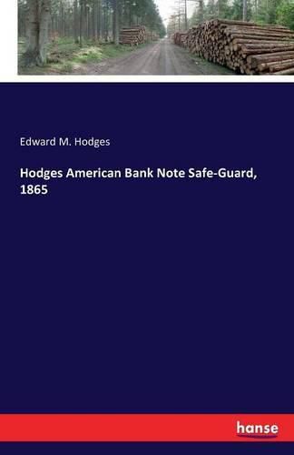 Cover image for Hodges American Bank Note Safe-Guard, 1865